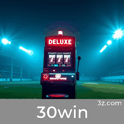 30win: Plataforma de Apostas Confiável e Premiada